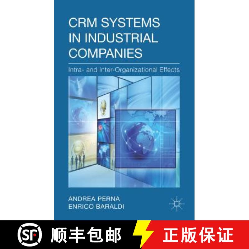 【3-4周达】Crm Systems in Industrial Companies: Intra- And Inter-Organizational Effects [9781137335654]