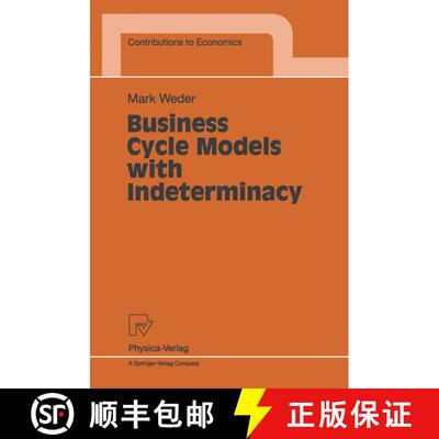【3-4周达】Business Cycle Models with Indeterminacy [9783790810783]