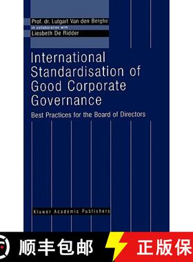 【3-4周达】International Standardisation of Good Corporate Governance : Best Practices for the Board ... [9780792384328]
