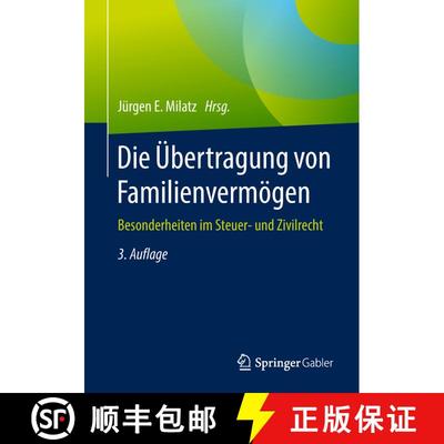 【3-4周达】Die UEbertragung Von Familienvermoegen: Besonderheiten Im Steuer- Und Zivilrecht (3., übe... [9783658209223]