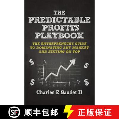 【3-4周达】The Predictable Profits Playbook: The Entrepreneur's Guide to Dominating Any Market - And ... [9781940745169]