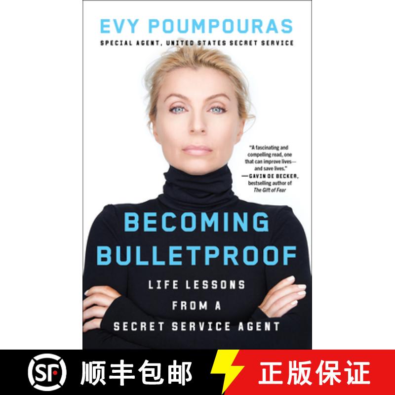 现货 真正无惧的身心防弹术 Becoming Bulletproof: Life Lessons from a Secret Service Agent [9781982103767]