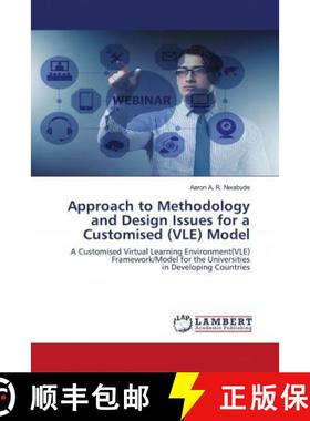 预订 Approach to Methodology and Design Issues for a Customised (VLE) Model [9786202924054]