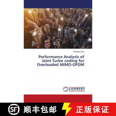 预订 Performance Analysis of Joint Turbo coding for Overloaded MIMO-OFDM [9786203029352]