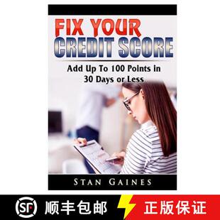 预订 Fix Your Credit Score: Add Up To 100 Points in 30 Days or Less [9780359685158]