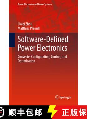 【3-4周达】Software-Defined Power Electronics : Converter Configuration, Control, and Optimization [9783031594007]