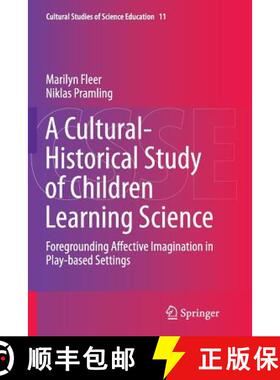 【3-4周达】A Cultural-Historical Study of Children Learning Science : Foregrounding Affective Imagina... [9789402405767]