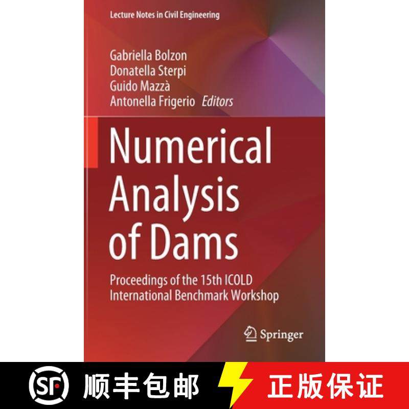 【3-4周达】Numerical Analysis of Dams : Proceedings of the 15th ICOLD International Benchmark Workshop [9783030510879]