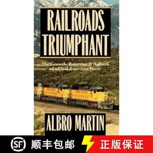 Vital 4周达 The Triumphant Rejection American Railroads Rebirth and 9780195038538 Force Growth