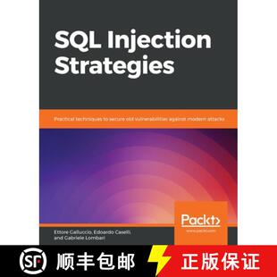 Practical secure SQL Strategies attacks 预订 modern techniques Injection vulnerabilities old 9781839215643 against
