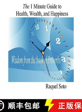 【3-4周达】The 1 Minute Guide to Health, Wealth, and Happiness: Wisdom from the book of Proverbs [9781847993526]