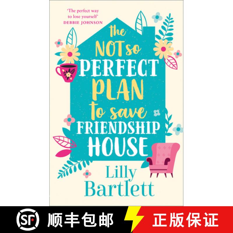 【3-4周达】Not So Perfect Plan to Save Friendship House: A Heartwarming,Uplifting Comedy About Friend... [9780008319663]