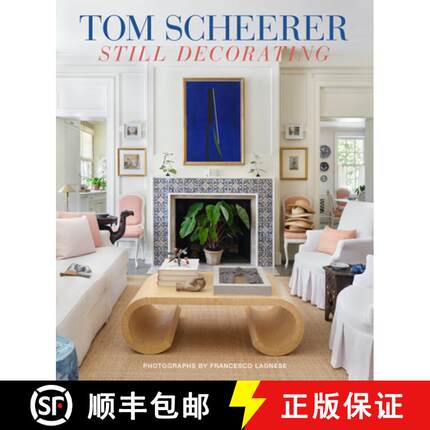 【3-4周达】Tom Scheerer: Still Decorating--A Testament to the Enduring Mastery of America's Premier I... [9780865654679]