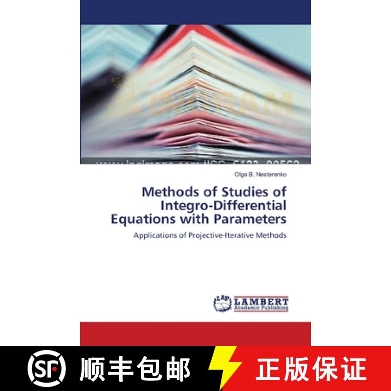 预订 Methods of Studies of Integro-Differential Equations with Parameters [9783659524516]
