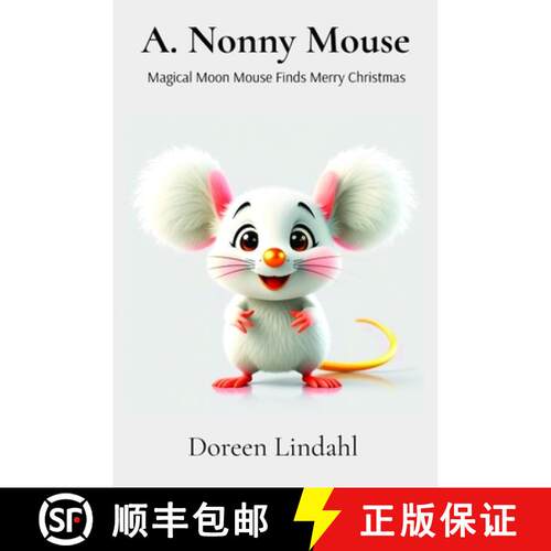 【3-4周达】A. Nonny Mouse: Magical Moon Mouse finds Merry Christmas [9781885708113]