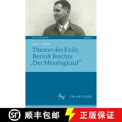 【3-4周达】Theater des Exils: Bertolt Brechts â€žDer Messingkauf [9783476049889]