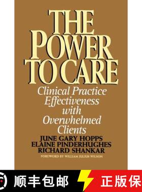【3-4周达】Power to Care : Clinical Practice Effectiveness With Overwhelmed Clients [9781416576389]