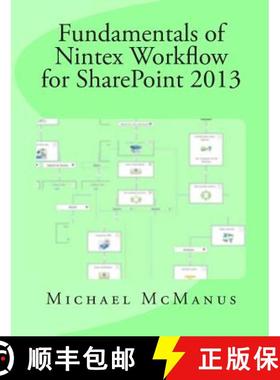 【3-4周达】Fundamentals of Nintex Workflow for SharePoint 2013: Learn to build custom Workflows for S... [9781508820246]
