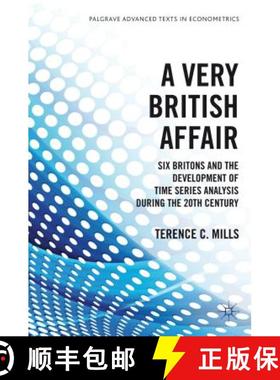 【3-4周达】A Very British Affair: Six Britons and the Development of Time Series Analysis During the ... [9780230369115]