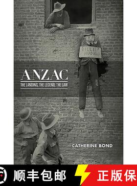 【3-4周达】Anzac: The Landing, the Legend, the Law [9781925984644]