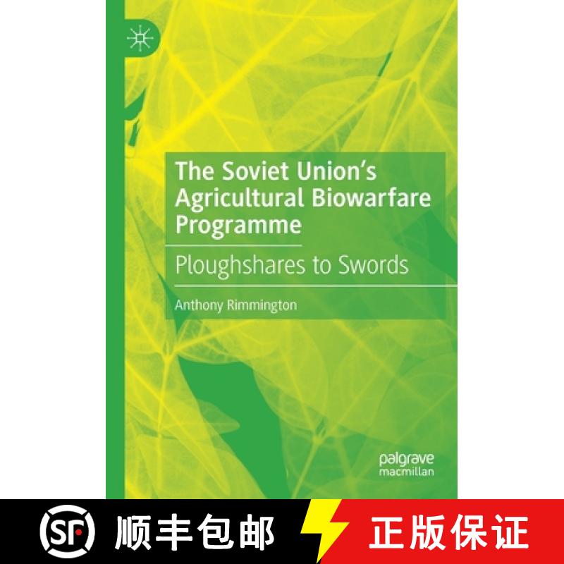 【4周达】The Soviet Union's Agricultural Biowarfare Programme : Ploughshares to Swords [9783030738457]