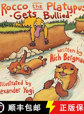 【3-4周达】Rocco the Platypus Gets Bullied [9780990335207]