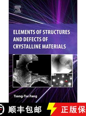 【3-4周达】Elements of Structures and Defects of Crystalline Materials [9780128142684]