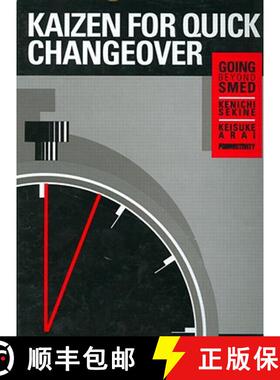 【3-4周达】Kaizen for Quick Changeover: Going Beyond SMED [9781563273414]