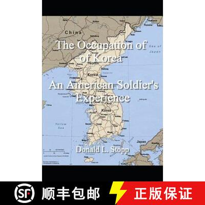 【3-4周达】The Occupation of Korea: An American Soldier's Experience [9780884930501]