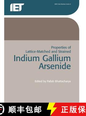 【3-4周达】Properties of Lattice-Matched and Strained Indium Gallium Arsenide [9780863416620]