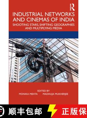 【3-4周达】Industrial Networks and Cinemas of India : Shooting Stars, Shifting Geographies and Multip... [9780367344719]