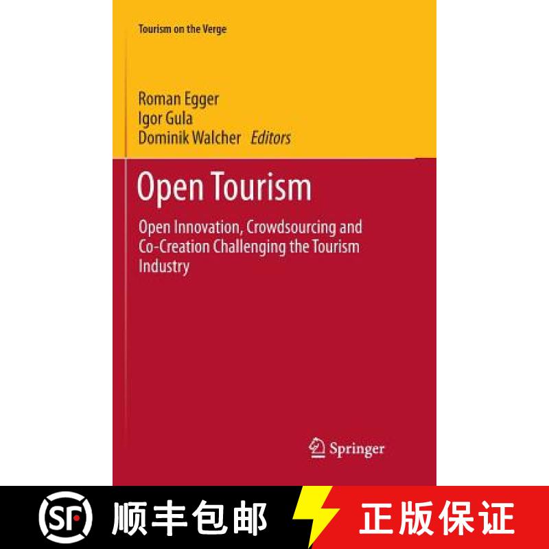 【3-4周达】Open Tourism : Open Innovation, Crowdsourcing and Co-Creation Challenging the Tourism Indu... [9783662568668]