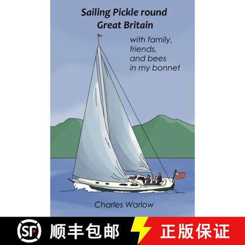 【3-4周达】Sailing Pickle round Great Britain: with family, friends and bees in my bonnet [9781739687434]