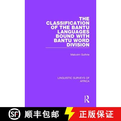 【3-4周达】精装 The Classification of the Bantu Languages Bound with Bantu Word Division [9781138095823]