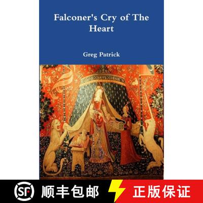 【3-4周达】Falconer's Cry of The Heart [9781300981718]