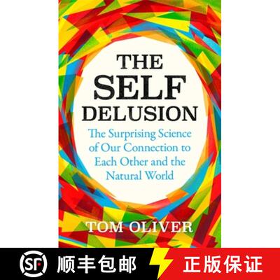 【3-4周达】The Self Delusion : The Surprising Science of Our Connection to Each Other and the Natural... [9781474611763]