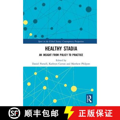 【3-4周达】精装 Healthy Stadia: An Insight from Policy to Practice [9781138506930]