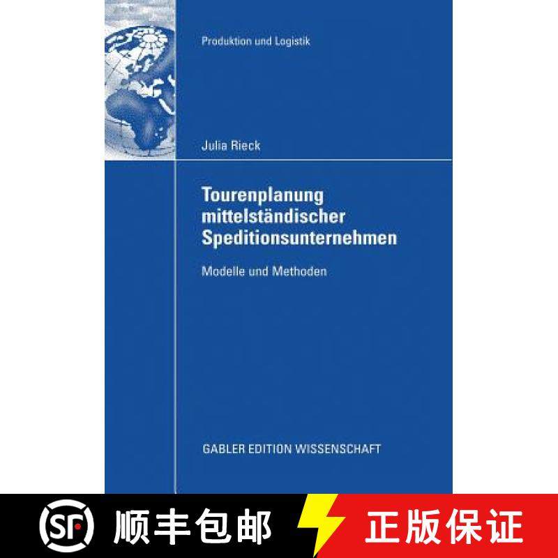 【3-4周达】Tourenplanung Mittelständischer Speditionsunternehmen: Modelle Und Methoden [9783834913982]