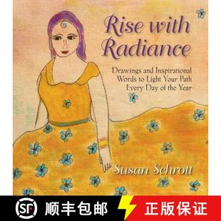 【3-4周达】Rise with Radiance: Drawings and Inspirational Words to Light Your Path Every Day of the Year [9798988617907]