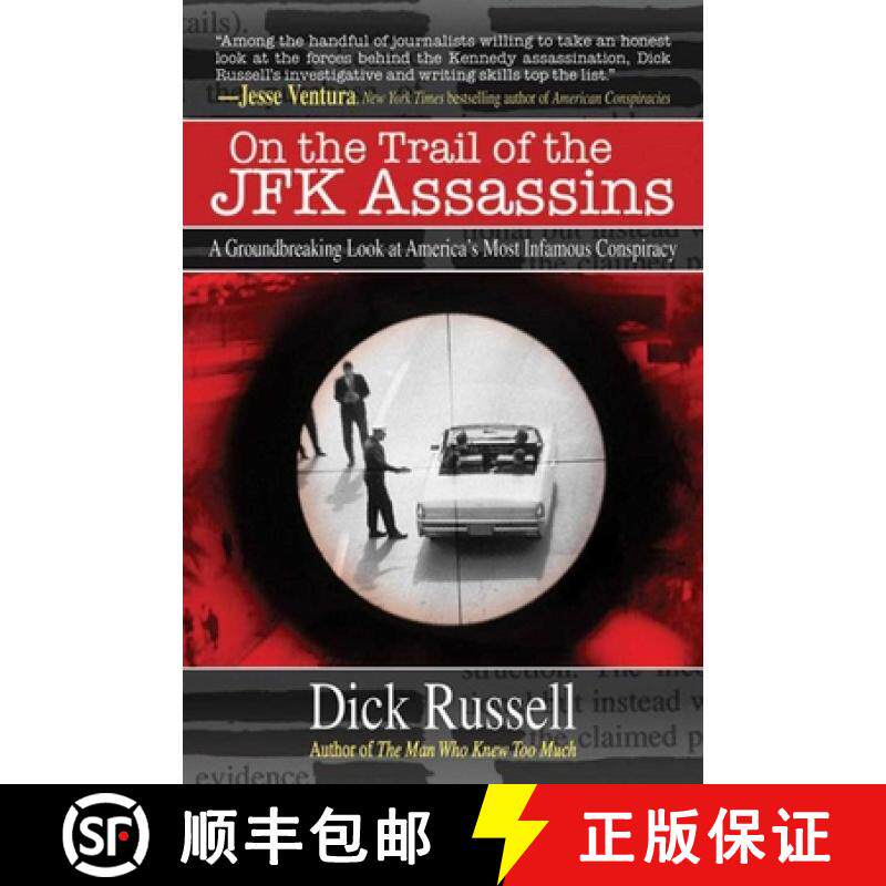 【3-4周达】On the Trail of the JFK Assassins: A Groundbreaking Look at America's Most Infamous Conspi... [9781616080860]