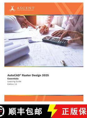【3-4周达】AutoCAD Raster Design 2025: Essentials [9781967625017]