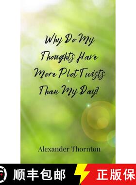【3-4周达】Why Do My Thoughts Have More Plot Twists Than My Day? [9783690852388]