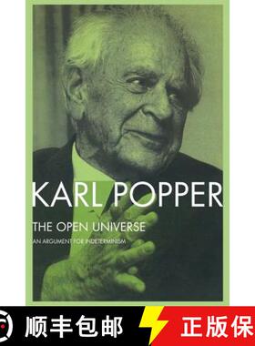 【3-4周达】The Open Universe : An Argument for Indeterminism From the Postscript to The Logic of Scie... [9780415078658]