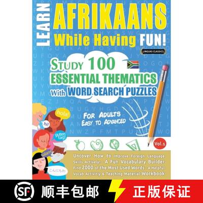 【3-4周达】Learn Afrikaans While Having Fun! - For Adults: Easy to Advanced - Study 100 Essential The... [9782385112226]