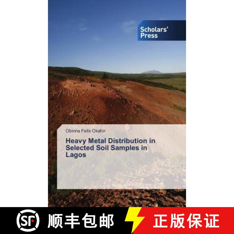 预订 Heavy Metal Distribution in Selected Soil Samples in Lagos [9783330650459]