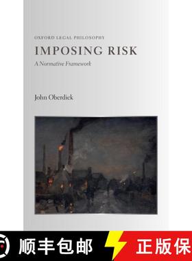 【3-4周达】Imposing Risk: A Normative Framework [9780199594054]