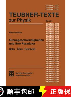 【3-4周达】Grenzgeschwindigkeiten und ihre Paradoxa : Gitter · Äther · Relativität [9783815430293]