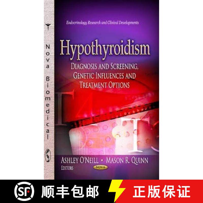 【3-4周达】Hypothyroidism: Diagnosis and Screening, Genetic Influences and Treatment Options [9781626188723]