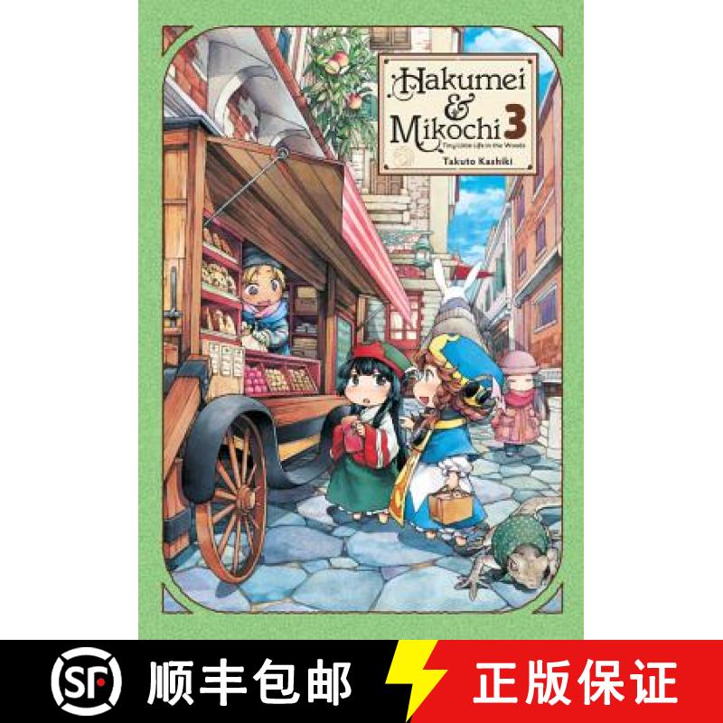 【3-4周达】Hakumei & Mikochi: Tiny Little Life in the Woods, Vol. 3 [9781975302931]