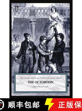 【3-4周达】The Octoroon: The Broadview Anthology of British Literature Edition [9781554812110]